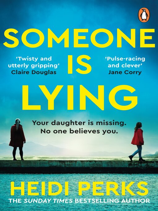 Title details for Someone is Lying by Heidi Perks - Wait list